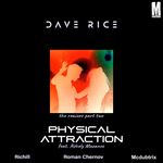 Physical Attraction [McDubtrix Remix] by Dave Rice ft. Ashley Mazanec — cover art