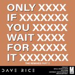 Only if You Wait for It (FrosT Remix) by Dave Rice — cover art